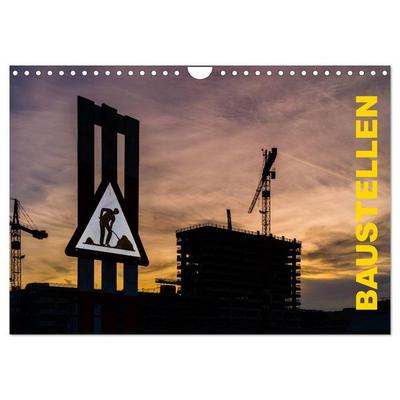 Baustellen (Wandkalender 2026 DIN A4 quer), CALVENDO Monatskalender