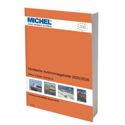 Nordische Autonomiegebiete 2025/2026, Paperback von MICHEL-Redaktion, Schwaneberger, 978-3-95402-532-9