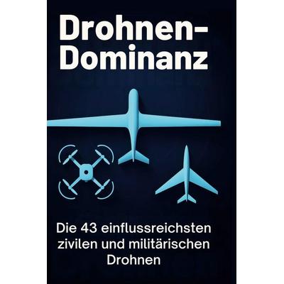 Drohnen-Dominanz, Gebundene Ausgabe von Lucy Zimmermann, BoD - Books on Demand, 978-3-695-38088-6