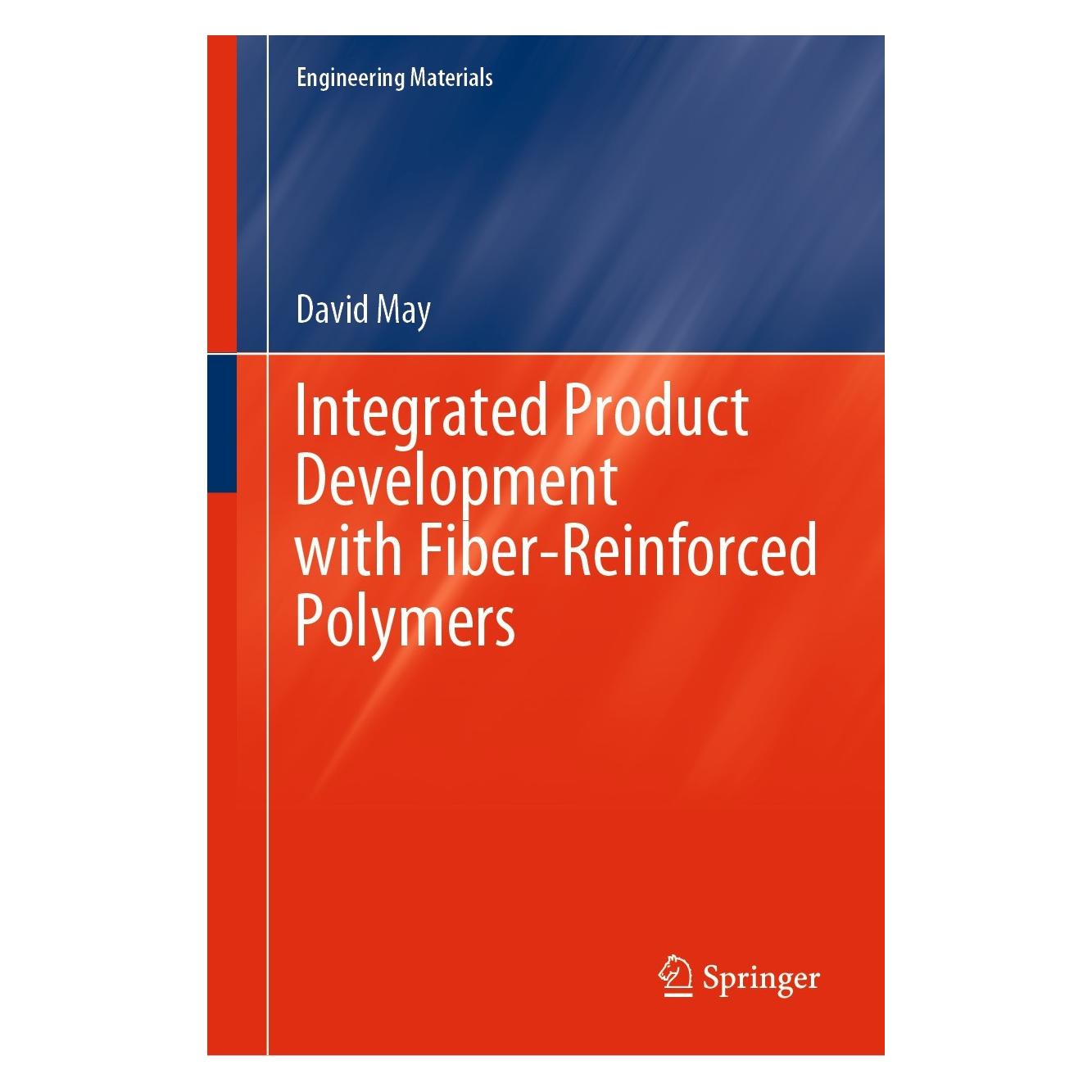 Springer Integrated Product Development with Fiber-Reinforced Polymers (Englisch, Hardcover, David May) (9783030734060)