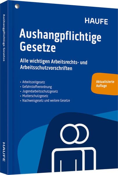 Aushangpflichtige Gesetze: Alle wichtigen Arbeitsschutzvorschriften für 2025 schnell und bequem erfüllen - Preis vom 09.10.2026 07:28:09 h