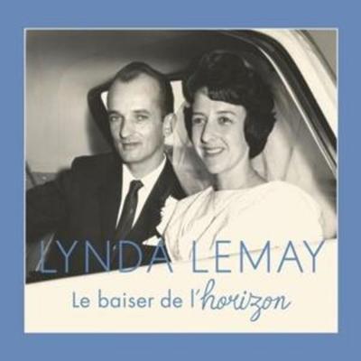 Le baiser de l'horizon - Lynda Lemay, CD