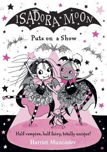 Harriet Muncaster - Isadora Moon Puts on a Show - Preis vom 02.10.2026 23:42:20 h