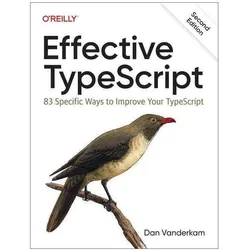 Effective Typescript, Fachbücher von Dan VanderKam
