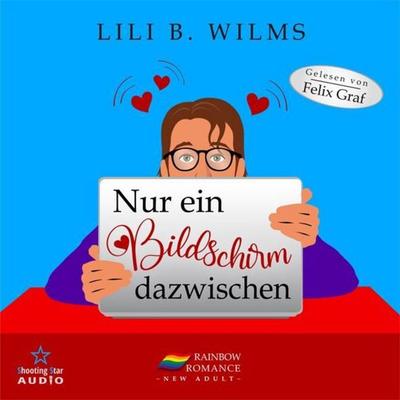 Nur ein Bildschirm dazwischen - Lili B. Wilms, Audio, 4066004842844