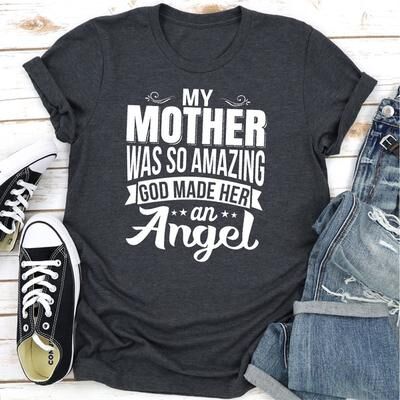 ForAllApparel My Mother Was So Amazing God Made Her An Angel Dark Heather XL