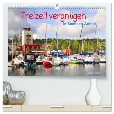 Freizeitvergnügen in Sachsen-Anhalt (hochwertiger Premium Wandkalender 2027 DIN A2 quer), Kunstdruck in Hochglanz