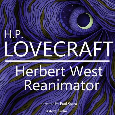 HP Lovecraft : Herbert West - Reanimator - Howard Ph. Lovecraft, Audio, 9782821113190