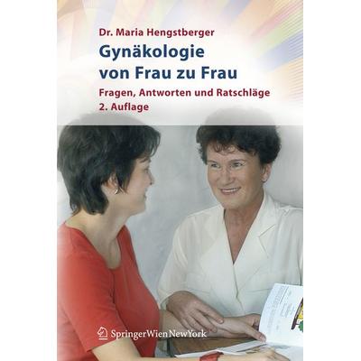 Gynäkologie von Frau zu Frau, Taschenbuch von Maria Hengstberger, Springer Wien, 978-3-211-70832-3