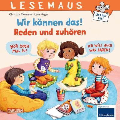 LESEMAUS 156: Wir können das! Reden und zuhören, Taschenbuch von Christian Tielmann, Carlsen, 978-3-551-08089-9