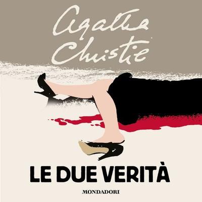 Le due verità - Agatha Christie, Audio, 9788852154119