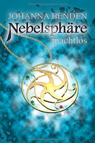 Johanna Benden - Nebelsphäre - machtlos (Kiel-Reihe, Band 2) - Preis vom 04.10.2026 03:51:26 h