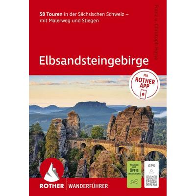 ROTHER Wanderführer Elbsandsteingebirge. 58 Touren in der Sächsischen Schweiz – mit Malerweg und Stiegen, Taschenbuch von Franz Hasse,Christoph Hasse,