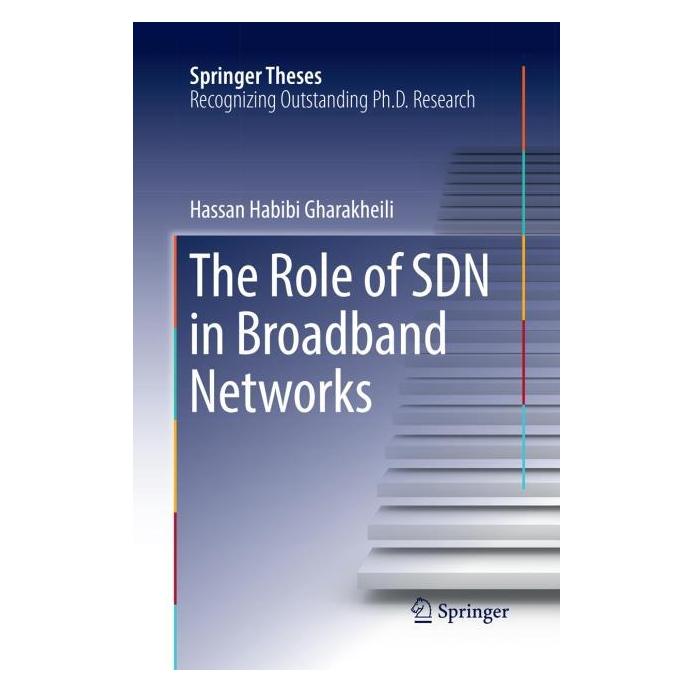 Springer The Role of SDN in Broadband Networks (Englisch, Softcover, Hassan Habibi Gharakheili) (56008973)