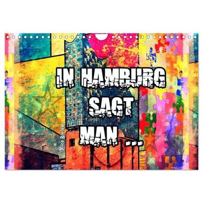 In Hamburg sagt man... (Wandkalender 2027 DIN A4 quer), CALVENDO Monatskalender