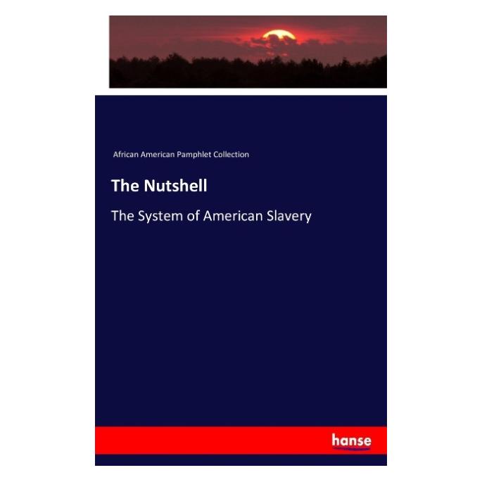 Hansebooks The Nutshell (Englisch, Softcover, African American Pamphlet Collection) (55875454)