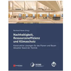Nachhaltigkeit, Ressourceneffizienz und Klimaschutz, Fachbücher von Institut Bauen und Umwelt e.V.