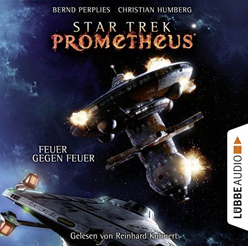 Bernd Perplies - Star Trek Prometheus - Teil 1: Feuer gegen Feuer. - Preis vom 30.09.2026 22:30:23 h
