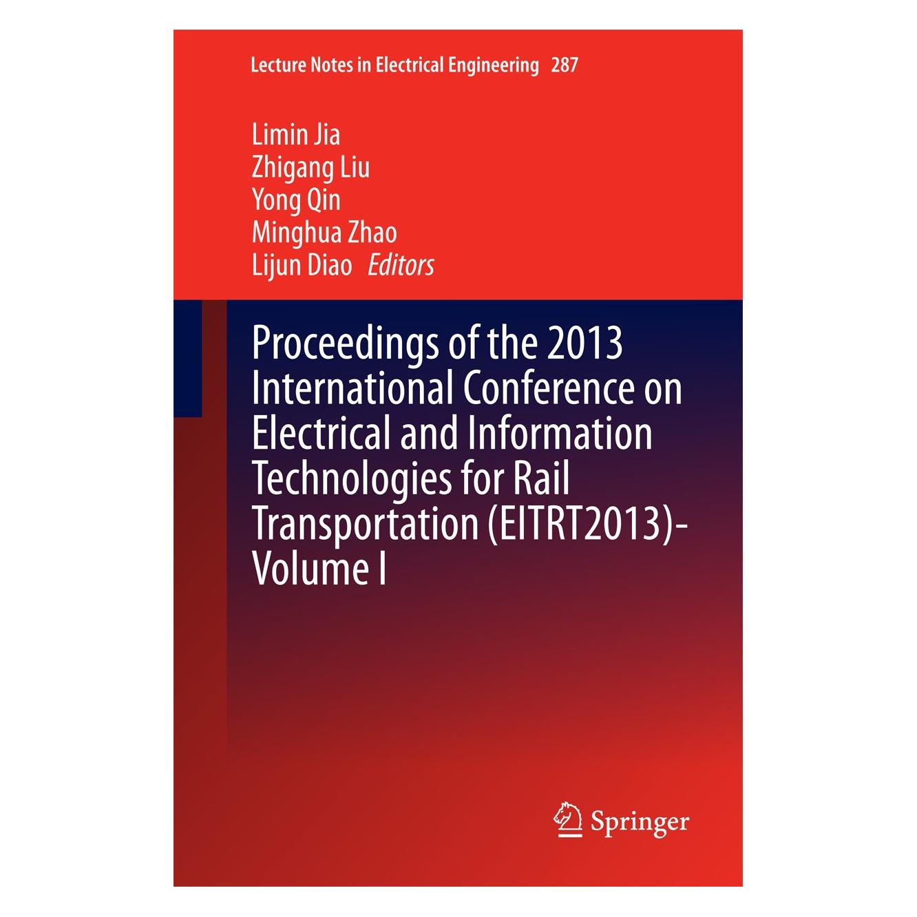 Springer Proceedings of 2013 International Confe (Englisch, Hardcover, Lijun Diao, Limin Jia, Minghua Zhao, Yong Qin, Zhigang Liu) (9783642537776)