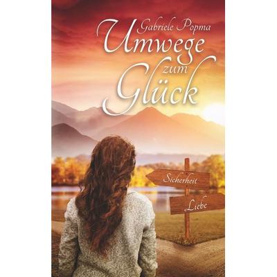 Umwege zum Glück, Taschenbuch von Gabriele Popma, BoD – Books on Demand, 978-3-7528-5915-7