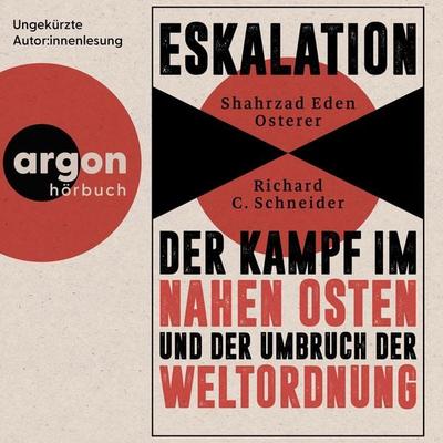 Eskalation - Shahrzad Osterer,Richard C. Schneider, Audio, 9783732491674