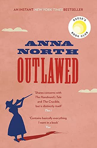 Anna North - Outlawed: The Reese Witherspoon Book Club Pick - Preis vom 09.10.2026 07:28:09 h