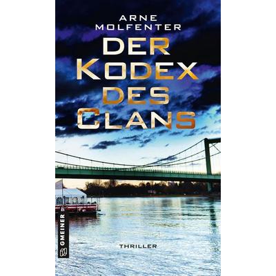 Der Kodex des Clans, Taschenbuch von Arne Molfenter, Gmeiner-Verlag