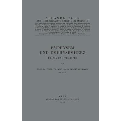Emphysem und Emphysemherz, Taschenbuch von Nikolaus Jagiac,Gustav Spengler, Springer Wien, 978-3-7091-9651-9