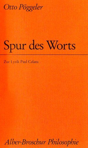 Otto Pöggeler - Spur des Worts. Zur Lyrik Paul Celans - Preis vom 30.09.2026 22:30:23 h