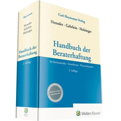Handbuch der Beraterhaftung, Gebundene Ausgabe von , Heymanns, Carl, 978-3-452-29838-6