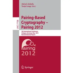 Pairing-Based Cryptography -- Pairing 2012, Fachbücher von Michel Abdalla, Tanja Lange