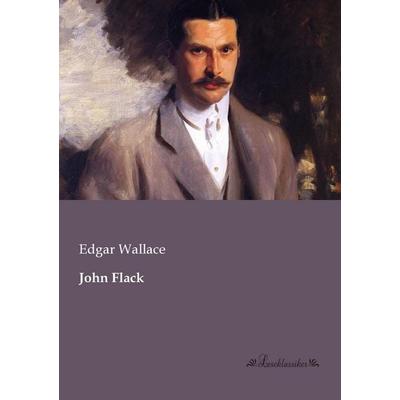 John Flack, Taschenbuch von Edgar Wallace, Leseklassiker, 978-3-95563-106-2