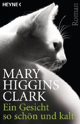 Clark, Mary Higgins - Ein Gesicht so schön und kalt: Roman - Preis vom 13.10.2026 19:28:25 h