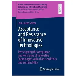 Acceptance and Resistance of Innovative Technologies, Fachbücher von Jan-Lukas Selter
