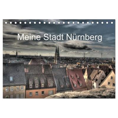 Meine Stadt Nürnberg 2026 (Tischkalender 2026 DIN A5 quer), CALVENDO Monatskalender