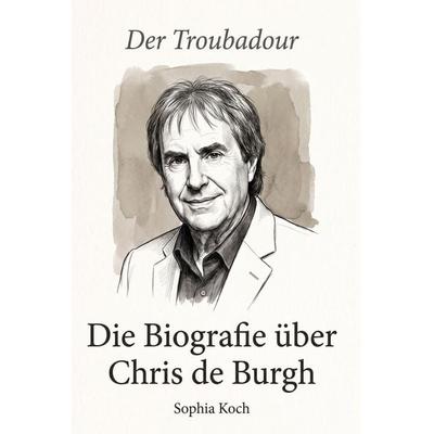 Die Biografie über Chris de Burgh -