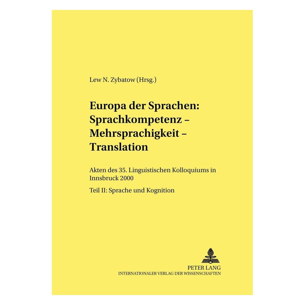 Peter Lang Europa der Sprachen: Sprachkompetenz - Mehrsprachigkeit - Translation (Deutsch, Englisch, Französisch, Softcover, Lew Zybatow) (56028609)