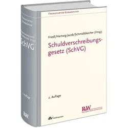 SchVG - Schuldverschreibungsgesetz, Fachbücher von Mauricio Hartwig-Jacob, Markus J Friedl, Roland u a Schmidtbleicher