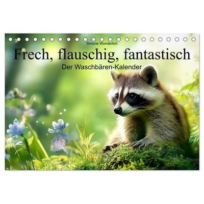 Frech, flauschig, fantastisch - Der Waschbären-Kalender (Tischkalender 2027 DIN A5 quer), CALVENDO Monatskalender