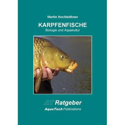 Karpfenfische (Cyprinidae), Gebundene Ausgabe von Martin Hochleithner, AquaTech Publications, 978-3-902855-18-3