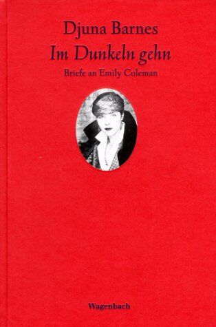 Djuna Barnes - Im Dunkeln gehn. Briefe an Emily Coleman - Preis vom 09.10.2026 07:28:09 h