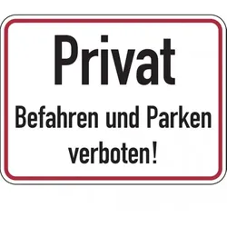 Dreifke® Hinweisschild, Privat Befahren und Parken verboten, 3 - 400x300x2 mm Aluverbund