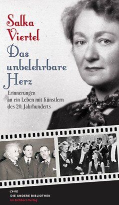 Salka Viertel - Das unbelehrbare Herz: Erinnerungen an ein Leben mit Künstlern des 20. Jahrhunderts - Preis vom 11.10.2026 15:43:13 h