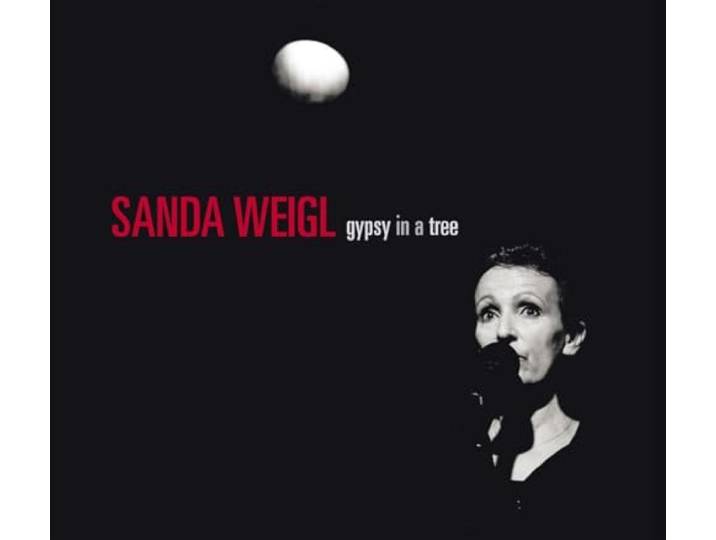 Sanda Weigl - Gypsy In A Tree