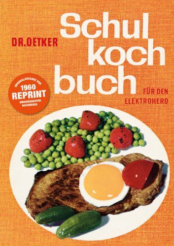Dr. Oetker - Reprint Schulkochbuch - mit Backteil: Für den Elektroherd. - Preis vom 12.10.2026 11:37:12 h