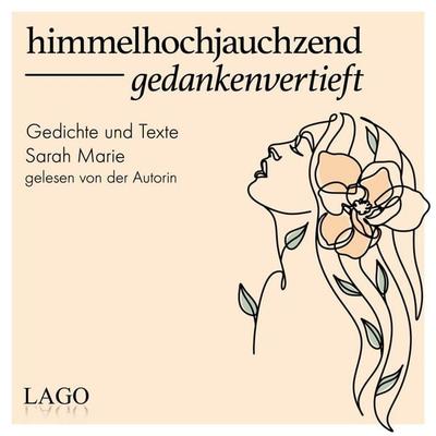 himmelhochjauchzend gedankenvertieft - Sarah Marie, Audio, 9783957623591