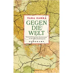 Gegen die Welt, Sachbücher von Tara Zahra