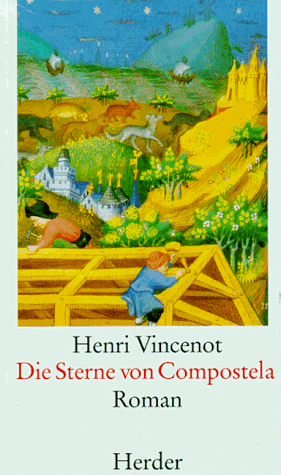 Henri Vincenot - Die Sterne von Compostela - Preis vom 30.09.2026 09:01:18 h