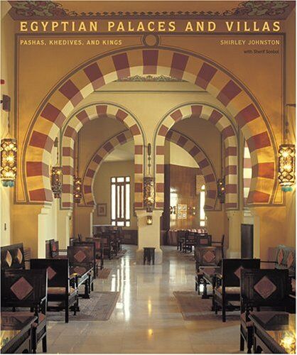 Shirley Johnston - Egyptian Palaces and Villas: Pashas, Khedives, and Kings - Preis vom 30.09.2026 22:30:23 h