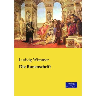Die Runenschrift, Taschenbuch von Ludvig Wimmer, Verlag der Wissenschaften, 978-3-95700-667-7